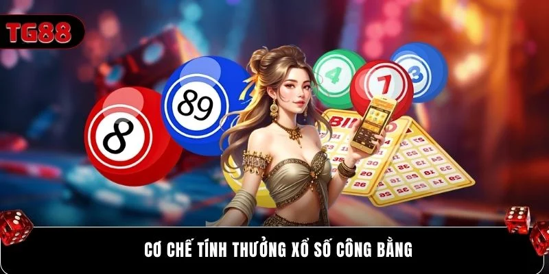 Cơ chế tính thưởng xổ số công bằng