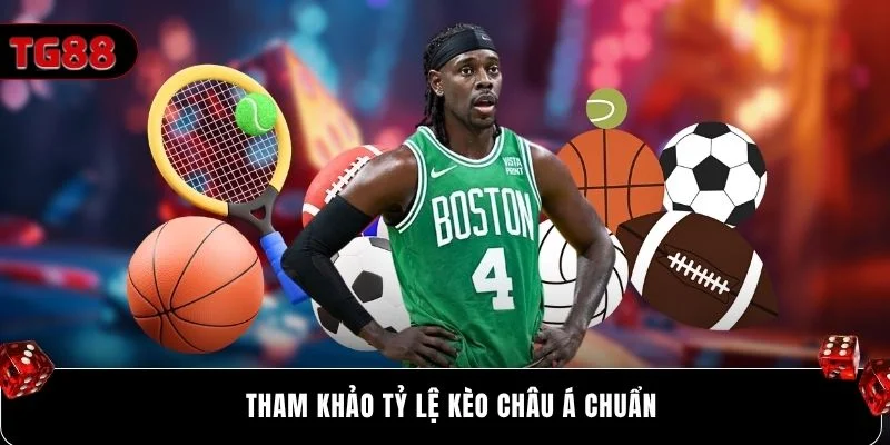 Tham khảo tỷ lệ kèo châu Á chuẩn